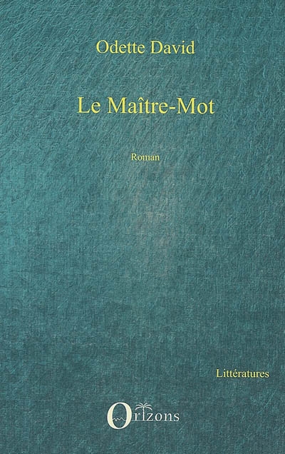 Le maître mot