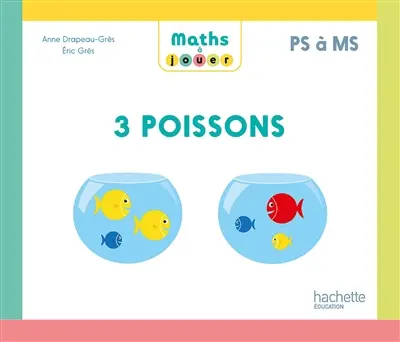 Maths à jouer PS à MS : 3 poissons