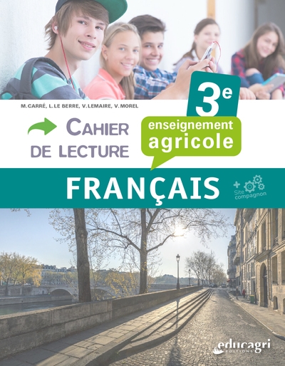 Français : cahier de lecture : 3e enseignement agricole
