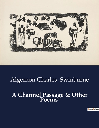 A Channel Passage & Other Poems