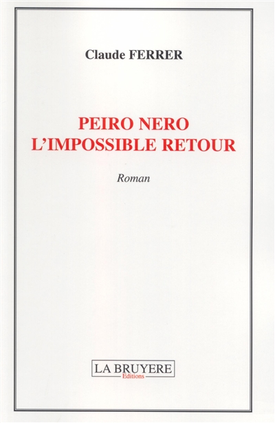 PEIRO NERO L'IMPOSSIBLE RETOUR