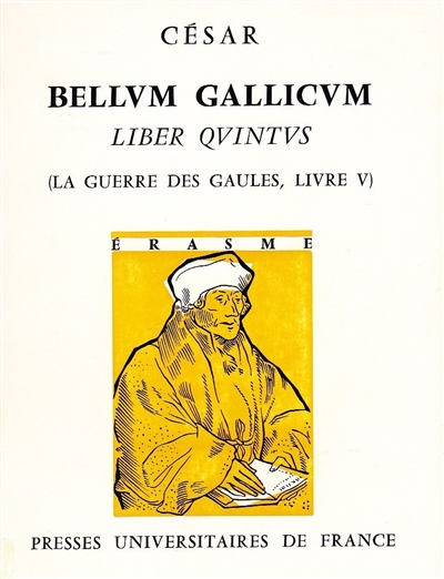 Bellum Gallicum : liber quintus. La guerre des Gaules : livre V