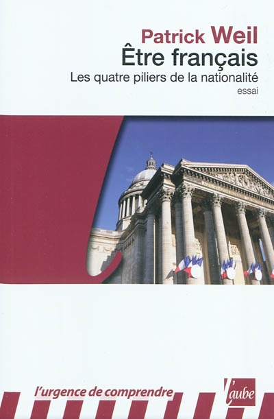 Etre français : les quatre piliers de la nationalité
