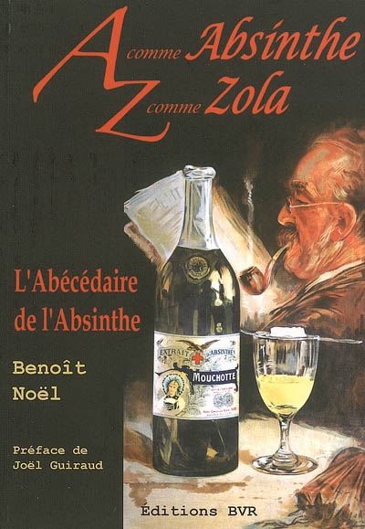 A comme absinthe, Z comme Zola : l'abécédaire de l'absinthe