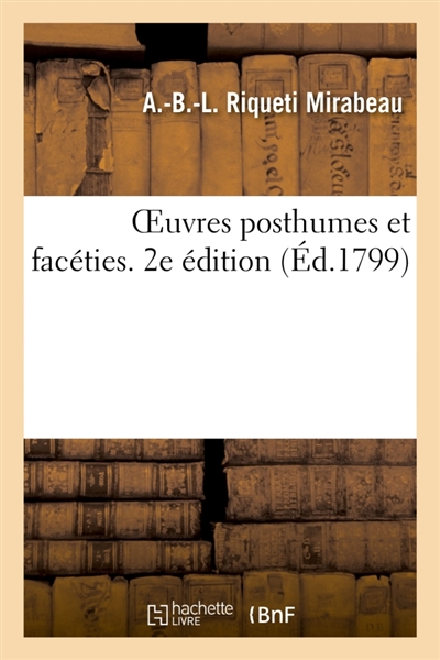 OEuvres posthumes et facéties. 2e édition