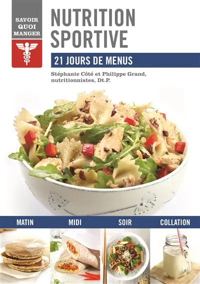 Nutrition sportive : 21 jours de menus