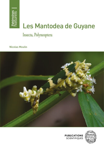 Les mantodea de Guyane : insecta, polyneoptera