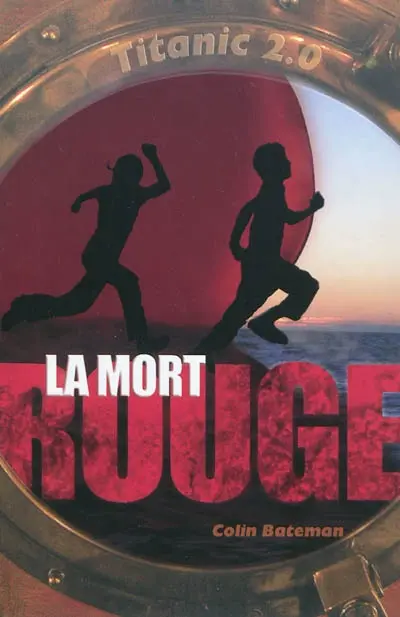 Titanic 2. Vol. 0. La mort rouge