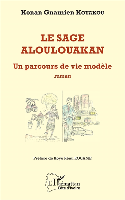 Le sage Aloulouakan : un parcours de vie modèle