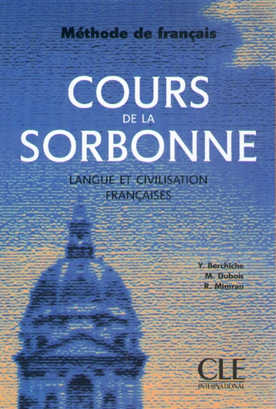Cours de la Sorbonne : langue et civilisation françaises
