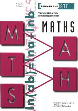 Maths, terminale STT : comptabilité et gestion, informatique et gestion