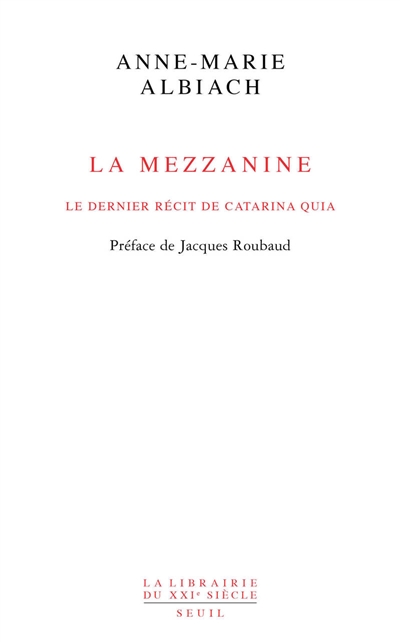 La mezzanine : le dernier récit de Catarina Quia