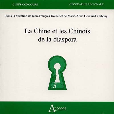 La Chine et les Chinois de la diaspora