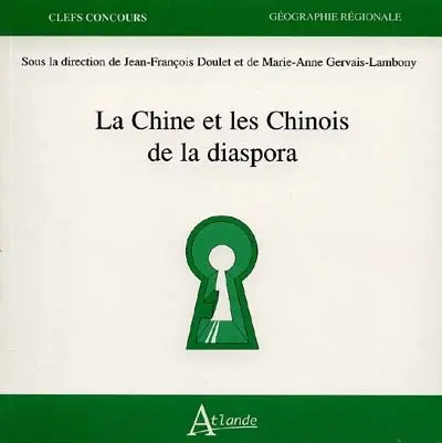 La Chine et les Chinois de la diaspora