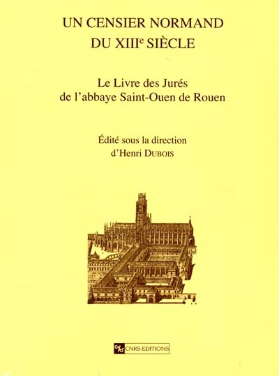 Un censier normand du XIIIe siècle : le Livre des jurés de l'abbaye de Saint-Ouen de Rouen