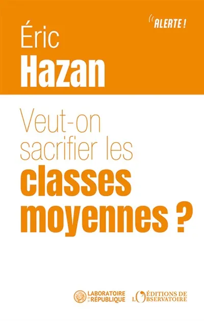 Veut-on sacrifier les classes moyennes ?