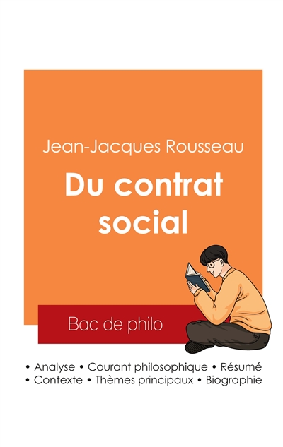 Réussir son Bac de philosophie 2025 : Analyse de l'essai Du contrat social de Jean-Jacques Rousseau