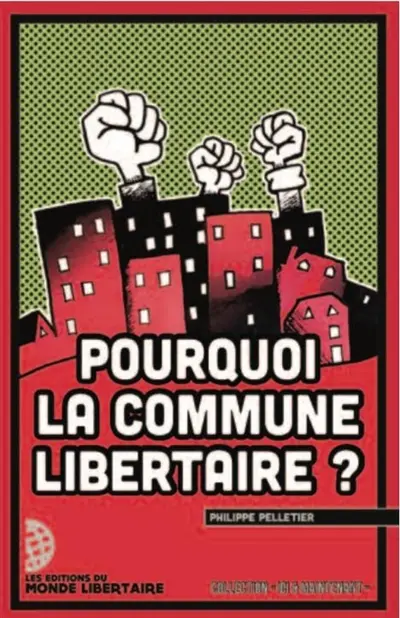 Pourquoi la commune libertaire ?