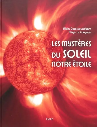 Les mystères du Soleil, notre étoile