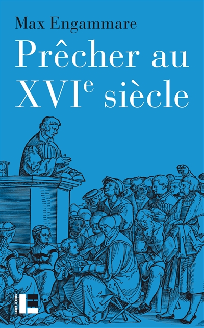 Prêcher au XVIe siècle : la forme du sermon réformé en Suisse : 1520-1550