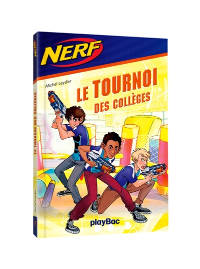 Le tournoi des collèges - Nerf Tome 2