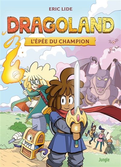 Dragoland. Vol. 1. L'épée...