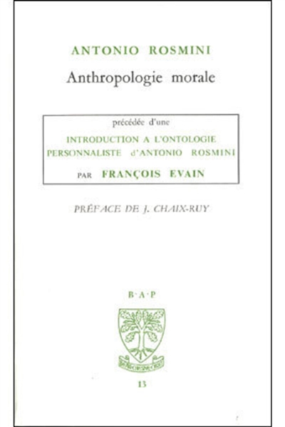 L'Ontologie personnaliste d'antonio Rosmini : anthropologie morale