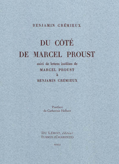 Du côté de Marcel Proust. Lettres inédites de Marcel Proust à Benjamin Crémieux