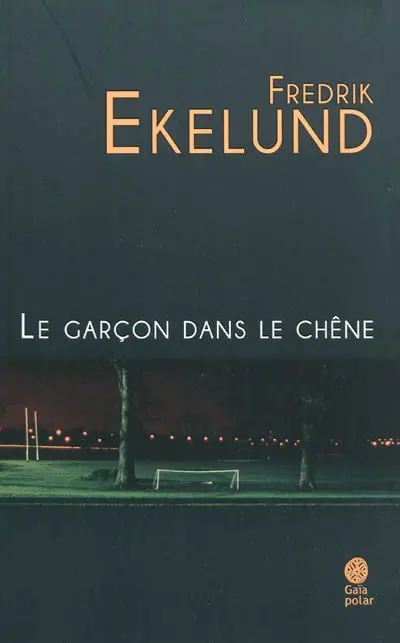 Le garçon dans le chêne