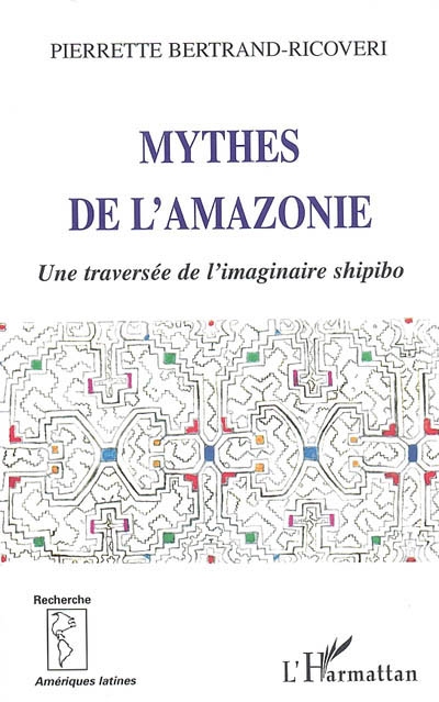 Mythes de l'Amazonie : une traversée de l'imaginaire shipibo