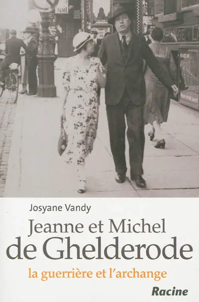 Jeanne et Michel de Ghelderode : la guerrière et l'archange