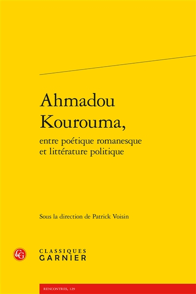 Ahmadou Kourouma, entre poétique romanesque et littérature politique