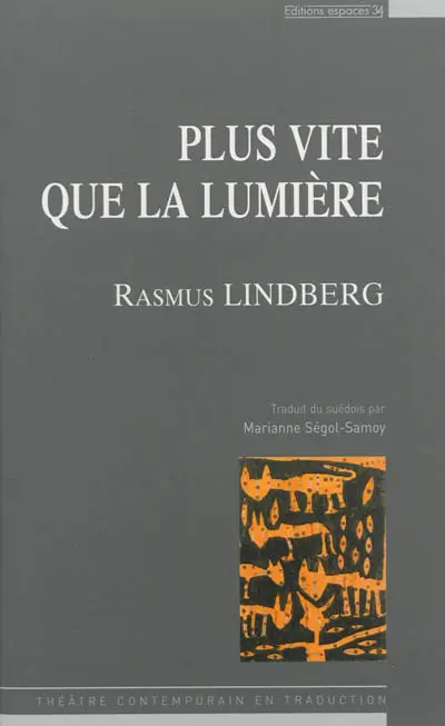 Plus vite que la lumière : théâtre