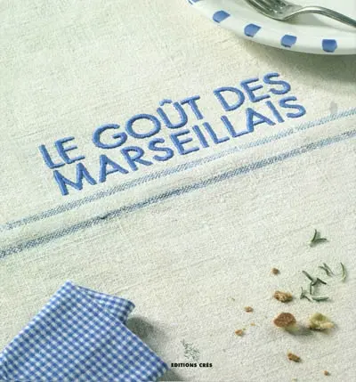 Le goût des marseillais