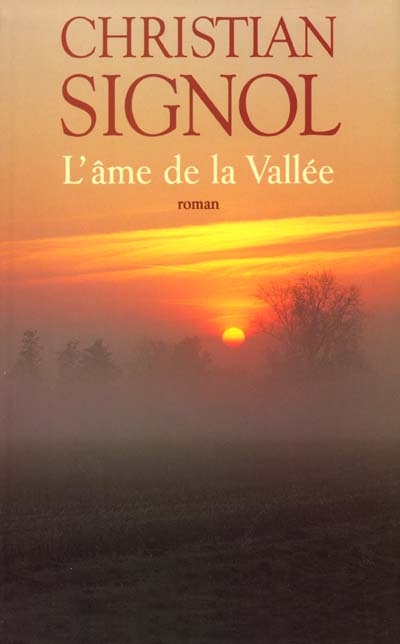 La rivière Espérance. Vol. 3. L'âme de la vallée