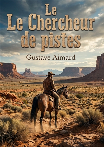 Le Chercheur de pistes :...