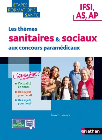 Les thèmes sanitaires et sociaux aux concours paramédicaux : IFSI, AS, AP