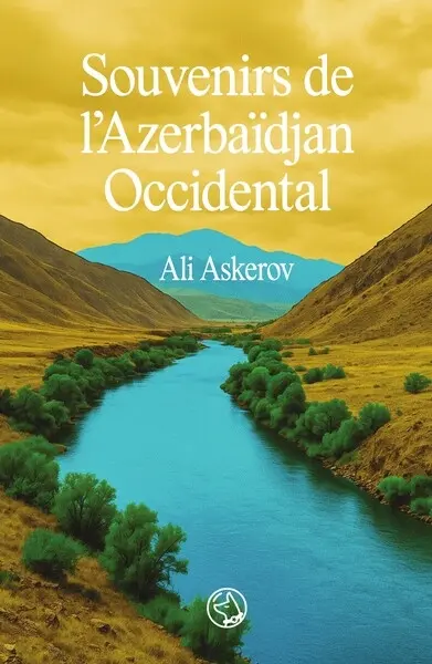 Souvenirs de l'Azerbaïdjan occidental : biographie
