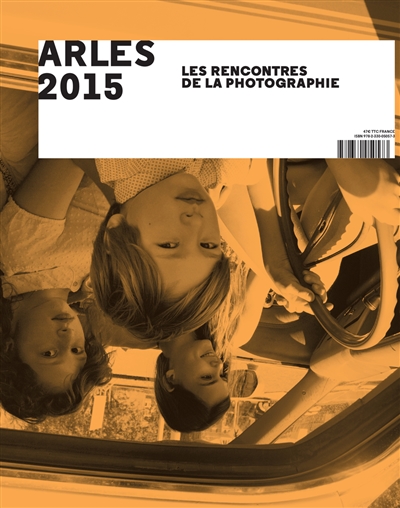 Arles 2015, les Rencontres de la photographie