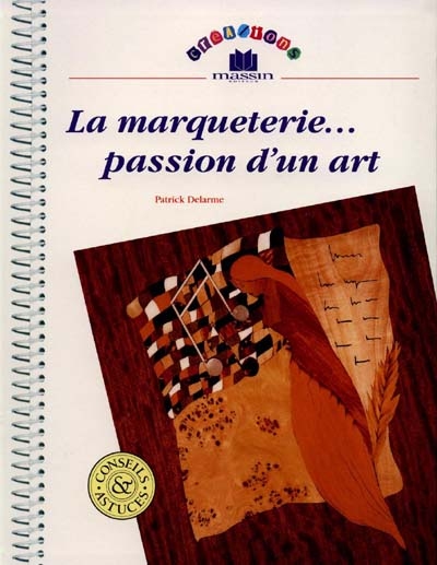 La marqueterie, passion d'un art