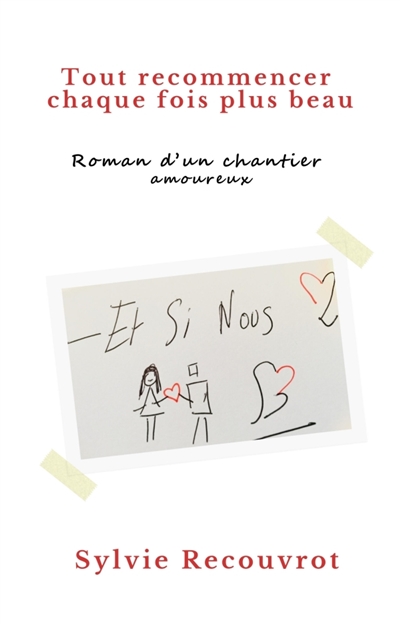 Tout recommencer chaque...