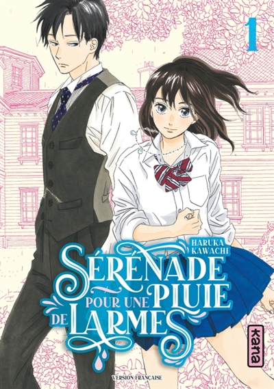 Sérénade pour une pluie de larmes. Vol. 1