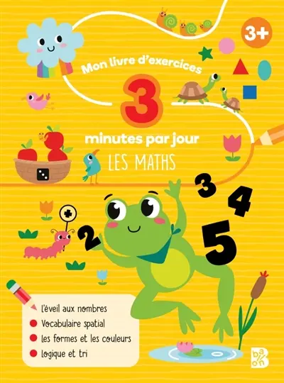 Mon livre d'exercices : 3 minutes par jour : Les maths Mon livre d'exercices : 3 minutes par jour : Les maths
