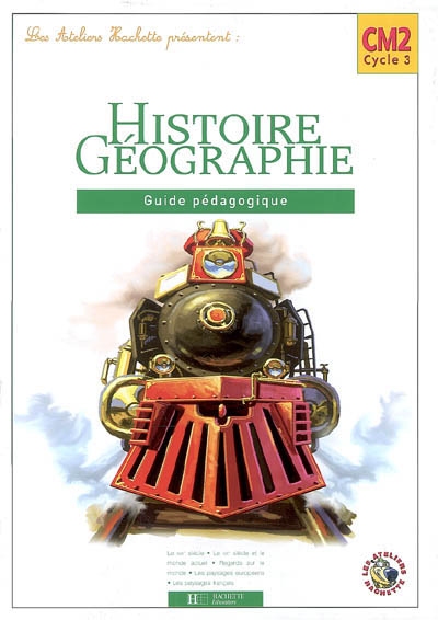 Histoire-géographie CM2 cycle 3 : guide pédagogique
