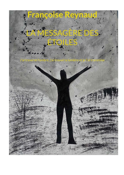 La messagère des étoiles :...