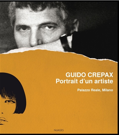 Guido Crepax : portrait d'un artiste. Guido Crepax : ritratto di un artista
