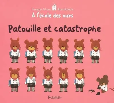 A l'école des ours. Vol. 2004. Patouille et catastrophe