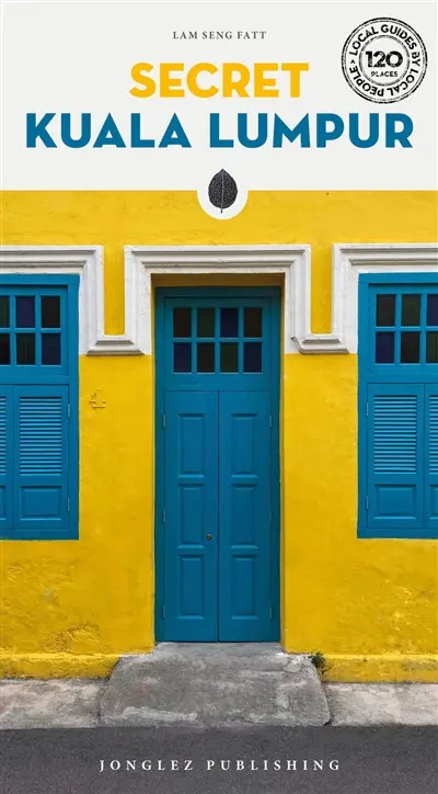 Secret Kuala Lumpur