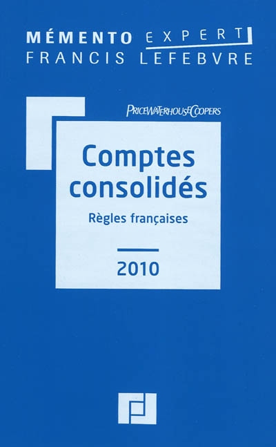Comptes consolidés 2010 : règles françaises