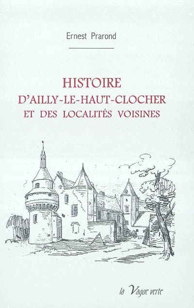 Histoire d'Ailly-le-Haut-Clocher et des localités voisines